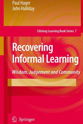 Halliday / Hager |  Recovering Informal Learning | Buch |  Sack Fachmedien