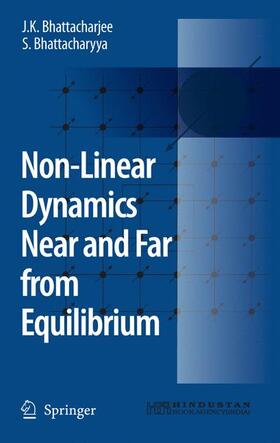 Bhattacharyya / Bhattacharjee |  Non-Linear Dynamics Near and Far from Equilibrium | Buch |  Sack Fachmedien