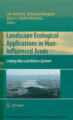 Hong / Nakagoshi / Fu |  Landscape Ecological Applications in Man-Influenced Areas | eBook | Sack Fachmedien