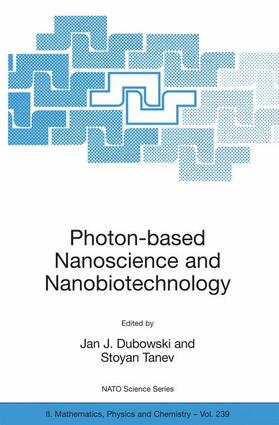 Tanev / Dubowski |  Photon-based Nanoscience and Nanobiotechnology | Buch |  Sack Fachmedien