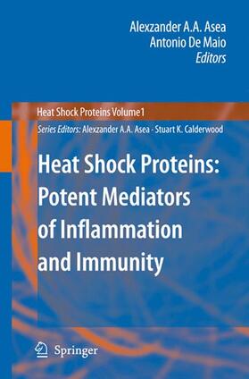 De Maio / Asea |  Heat Shock Proteins: Potent Mediators of Inflammation and Immunity | Buch |  Sack Fachmedien