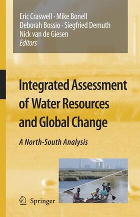 Craswell / Bonnell / van de Giesen |  Integrated Assessment of Water Resources and Global Change | Buch |  Sack Fachmedien