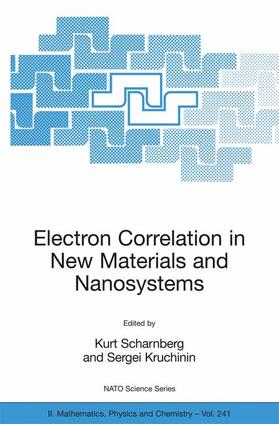 Scharnberg / Kruchinin |  Electron Correlation in New Materials and Nanosystems | Buch |  Sack Fachmedien