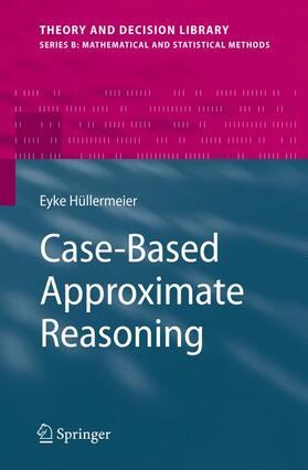 Hüllermeier |  Case-Based Approximate Reasoning | Buch |  Sack Fachmedien