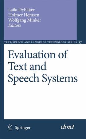 Dybkjær / Hemsen / Minker |  Evaluation of Text and Speech Systems | Buch |  Sack Fachmedien