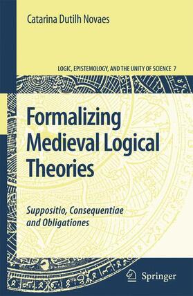 Dutilh Novaes |  Formalizing Medieval Logical Theories | Buch |  Sack Fachmedien