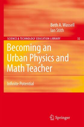Wassell / Stith |  Becoming an Urban Physics and Math Teacher | Buch |  Sack Fachmedien