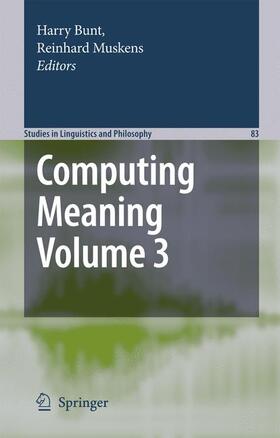 Bunt / Muskens |  Computing Meaning, Volume 3 | Buch |  Sack Fachmedien