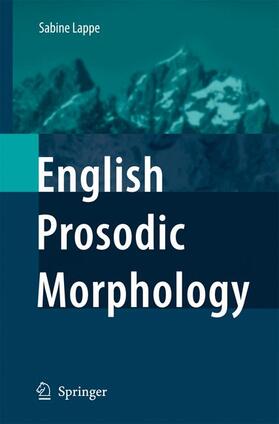 Lappe |  English Prosodic Morphology | Buch |  Sack Fachmedien
