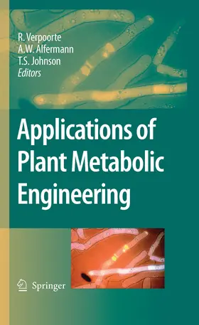 Verpoorte / Alfermann / Johnson |  Applications of Plant Metabolic Engineering | eBook | Sack Fachmedien