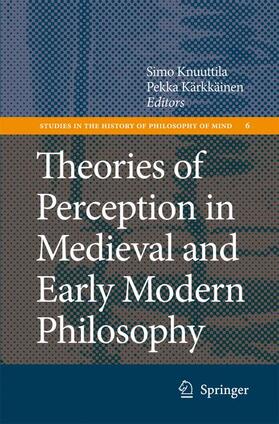 Knuuttila / Kärkkäinen |  Theories of Perception in Medieval and Early Modern Philosophy | Buch |  Sack Fachmedien
