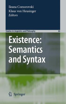Comorovski / Heusinger |  Existence: Semantics and Syntax | Buch |  Sack Fachmedien