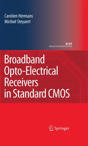 Hermans / Steyaert |  Broadband Opto-Electrical Receivers in Standard CMOS | eBook | Sack Fachmedien