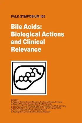 Keppler / Beuers / Paumgartner |  Bile Acids: Biological Actions and Clinical Relevance | Buch |  Sack Fachmedien