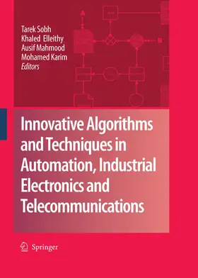 Sobh / Elleithy / Mahmood |  Innovative Algorithms and Techniques in Automation, Industrial Electronics and Telecommunications | eBook | Sack Fachmedien