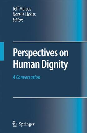 Malpas / Lickiss |  Perspectives on Human Dignity: A Conversation | Buch |  Sack Fachmedien