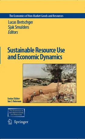 Bretschger / Smulders |  Sustainable Resource Use and Economic Dynamics | eBook | Sack Fachmedien