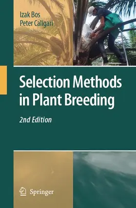 Caligari / Bos |  Selection Methods in Plant Breeding | Buch |  Sack Fachmedien