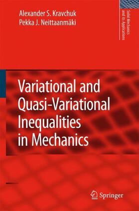 Neittaanmäki / Kravchuk |  Variational and Quasi-Variational Inequalities in Mechanics | Buch |  Sack Fachmedien