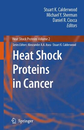 Calderwood / Ciocca / Sherman |  Heat Shock Proteins in Cancer | Buch |  Sack Fachmedien