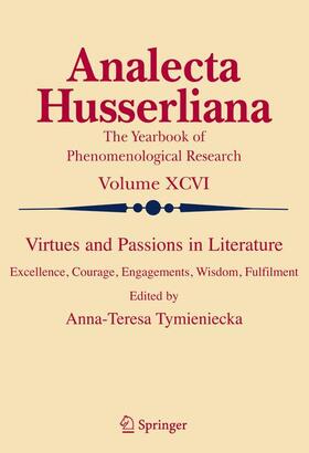 Tymieniecka |  Virtues and Passions in Literature | Buch |  Sack Fachmedien