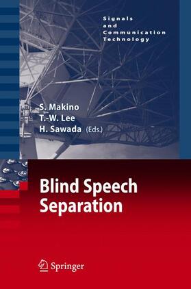 Makino / Lee / Sawada |  Blind Speech Separation | Buch |  Sack Fachmedien