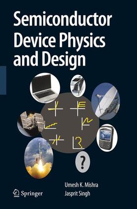 Singh / Mishra |  Semiconductor Device Physics and Design | Buch |  Sack Fachmedien