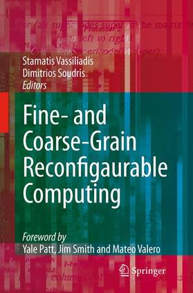 Vassiliadis / Soudris |  Fine- and Coarse-Grain Reconfigurable Computing | Buch |  Sack Fachmedien