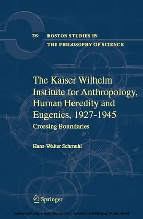 Schmuhl |  The Kaiser Wilhelm Institute for Anthropology, Human Heredity and Eugenics, 1927-1945 | eBook | Sack Fachmedien