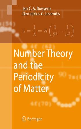 Boeyens / Levendis |  Number Theory and the Periodicity of Matter | Buch |  Sack Fachmedien