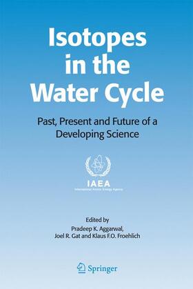 Aggarwal / Gat / Froehlich |  Isotopes in the Water Cycle | Buch |  Sack Fachmedien