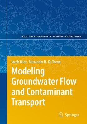 Cheng / Bear |  Modeling Groundwater Flow and Contaminant Transport | Buch |  Sack Fachmedien