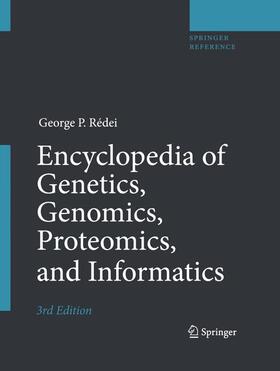 Rédei |  Encyclopedia of Genetics, Genomics, Proteomics, and Informatics | Buch |  Sack Fachmedien
