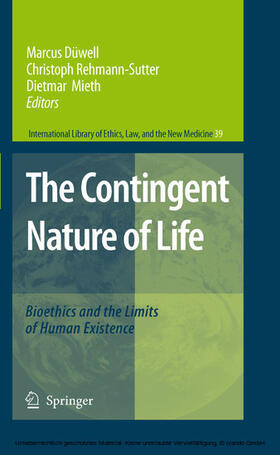 Düwell / Rehmann-Sutter / Mieth | The Contingent Nature of Life | E-Book | sack.de