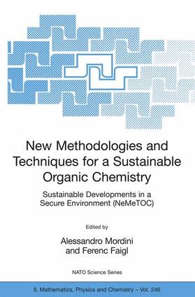 Mordini / Faigl |  New Methodologies and Techniques for a Sustainable Organic Chemistry | Buch |  Sack Fachmedien