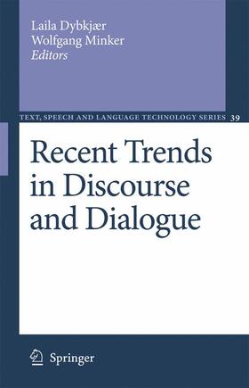 Dybkjær / Minker |  Recent Trends in Discourse and Dialogue | Buch |  Sack Fachmedien
