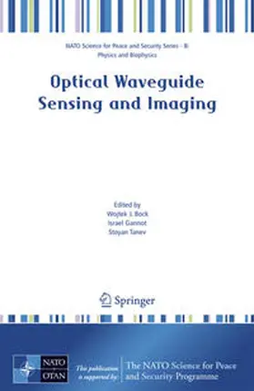 Bock / Gannot / Tanev |  Optical Waveguide Sensing and Imaging | eBook | Sack Fachmedien