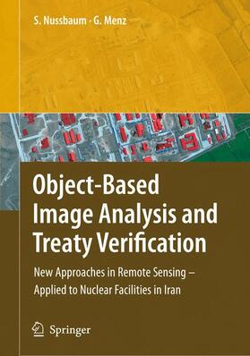 Menz / Nussbaum |  Object-Based Image Analysis and Treaty Verification | Buch |  Sack Fachmedien