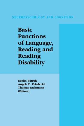 Witruk / Lachmann / Friederici |  Basic Functions of Language, Reading and Reading Disability | Buch |  Sack Fachmedien