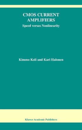 Halonen / Koli |  CMOS Current Amplifiers | Buch |  Sack Fachmedien