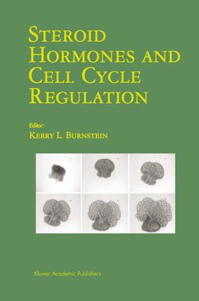 Burnstein |  Steroid Hormones and Cell Cycle Regulation | Buch |  Sack Fachmedien