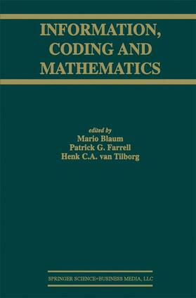 Blaum / van Tilborg / Farrell |  Information, Coding and Mathematics | Buch |  Sack Fachmedien
