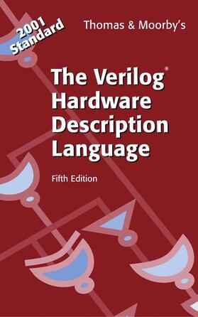 Thomas / Moorby |  The Verilog(r) Hardware Description Language | Buch |  Sack Fachmedien