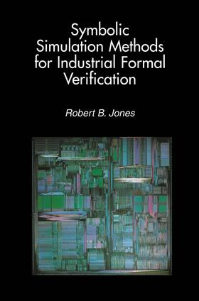 Jones |  Symbolic Simulation Methods for Industrial Formal Verification | Buch |  Sack Fachmedien