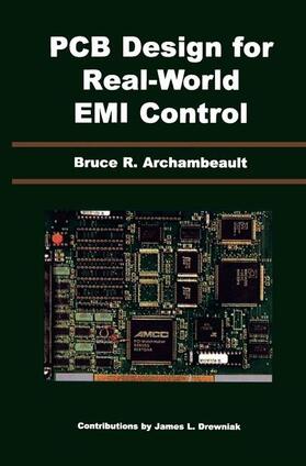 Drewniak / Archambeault |  PCB Design for Real-World EMI Control | Buch |  Sack Fachmedien