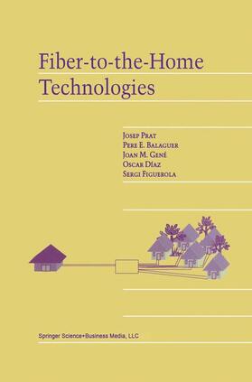 Prat / Balaguer / Gené |  Fiber-To-The-Home Technologies | Buch |  Sack Fachmedien