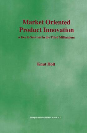 Holt |  Market Oriented Product Innovation | Buch |  Sack Fachmedien