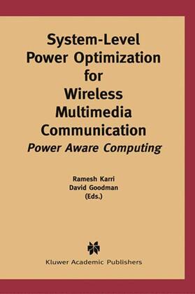 Goodman / Karri |  System-Level Power Optimization for Wireless Multimedia Communication | Buch |  Sack Fachmedien