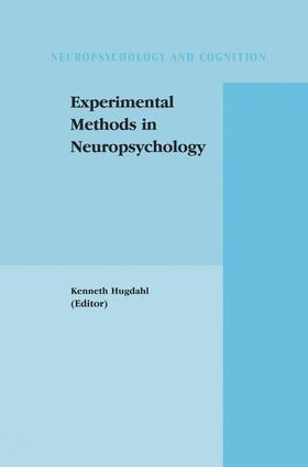 Hugdahl |  Experimental Methods in Neuropsychology | Buch |  Sack Fachmedien