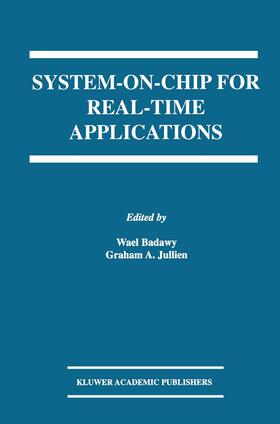 Julien / Badawy |  System-on-Chip for Real-Time Applications | Buch |  Sack Fachmedien